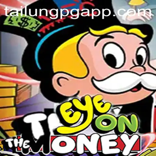 Discover the Exciting World of EyeOnTheMoney Featuring TaiLung PG