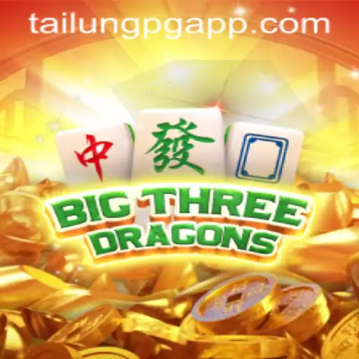 BigThreeDragons: The Exciting Journey with TaiLung PG