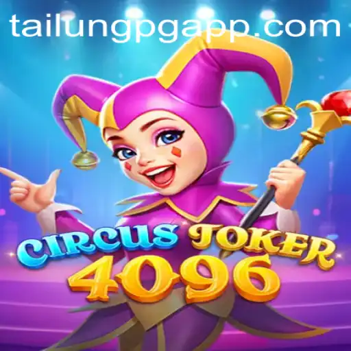 Discover the Thrills of CircusJoker4096: An In-Depth Look at TaiLung PG's Exciting Game