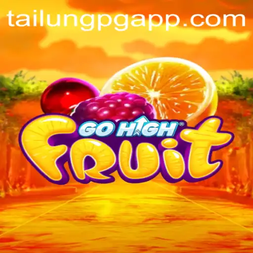 Unveiling GoHighFruit: A Thrilling Venture into Virtual Horticulture with TaiLung PG