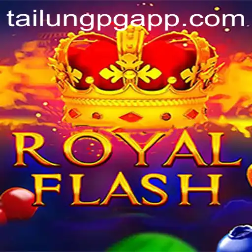 RoyalFlash: A Dive into the Exciting World of TaiLung PG